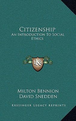 Citizenship: An Introduction to Social Ethics 1163666300 Book Cover