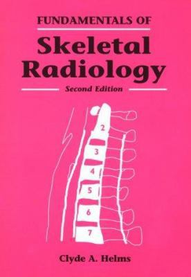 Fundamentals of Skeletal Radiology 0721646808 Book Cover