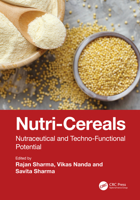 Nutri-Cereals: Nutraceutical and Techno-Functio... 1032135840 Book Cover