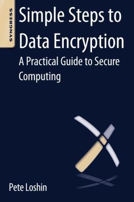 Simple Steps to Data Encryption: A Practical Gu... 0124114830 Book Cover