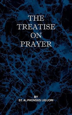 Treatise on Prayer 098199010X Book Cover