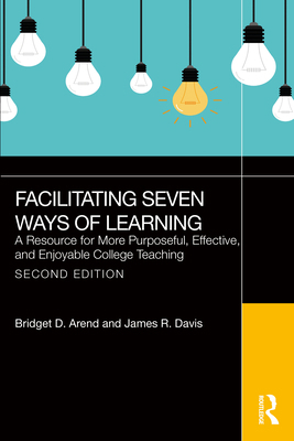 Facilitating Seven Ways of Learning: A Resource... 1032937556 Book Cover