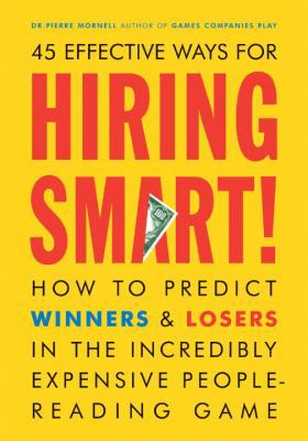 Hiring Smart!: How to Predict Winners and Loser... 1580085148 Book Cover