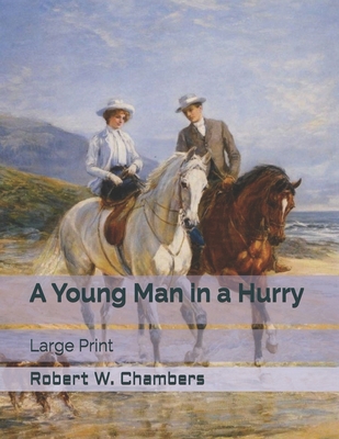 A Young Man in a Hurry: Large Print 1694788326 Book Cover