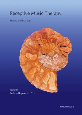 Receptive Music Therapy: Theory and Practice 3895005649 Book Cover