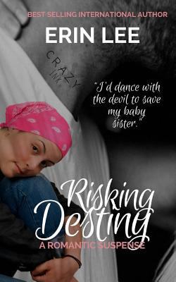 Risking Destiny: A romantic suspense novella 1548273864 Book Cover