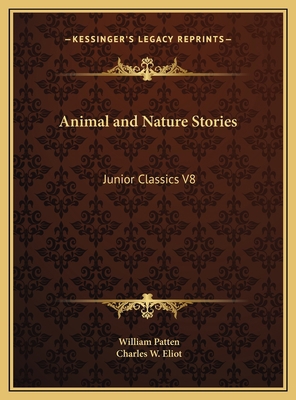 Animal and Nature Stories: Junior Classics V8 1169805256 Book Cover