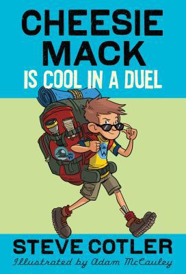 Cheesie Mack Is Cool in a Duel 037589571X Book Cover