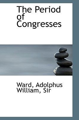 The Period of Congresses 1113449241 Book Cover