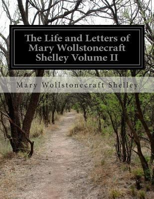 The Life and Letters of Mary Wollstonecraft She... 1500196630 Book Cover