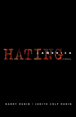 Hating America: A History 0195167732 Book Cover