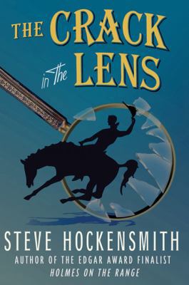 The Crack in the Lens: A Holmes on the Range My... 0312672179 Book Cover