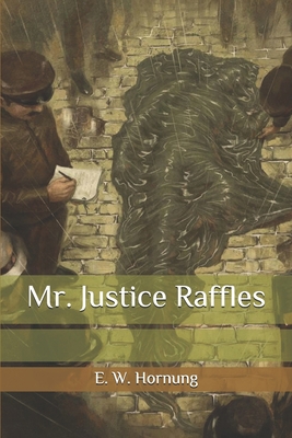 Mr. Justice Raffles B08QWFZPHK Book Cover