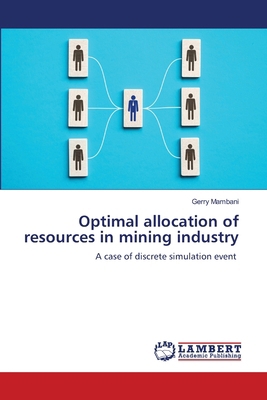 Optimal allocation of resources in mining industry 6208455774 Book Cover