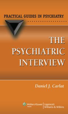 The Psychiatric Interview (Practical Guides in ... 1451110197 Book Cover
