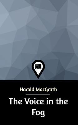 The Voice in the Fog 1388529300 Book Cover
