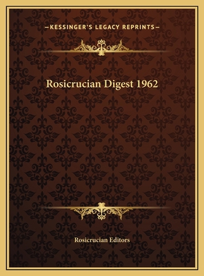 Rosicrucian Digest 1962 1169798446 Book Cover