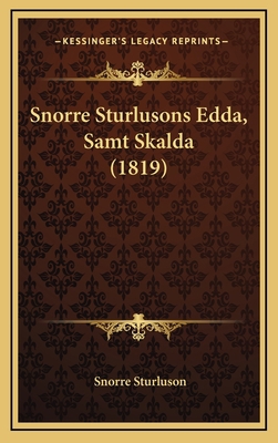 Snorre Sturlusons Edda, Samt Skalda (1819) [Swedish] 1167081455 Book Cover