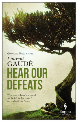 Hear Our Defeats 1609455002 Book Cover