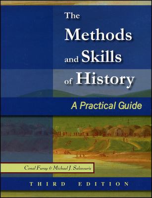 The Methods and Skills of History: A Practical ... 0882952722 Book Cover