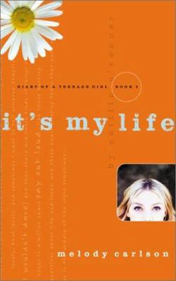 It's My Life: Diary of a Teenage Girl Book Two 1576737721 Book Cover
