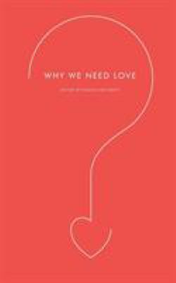 Why We Need Love 006184554X Book Cover