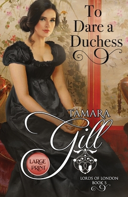 To Dare a Duchess: Large Print [Large Print] 0648905004 Book Cover