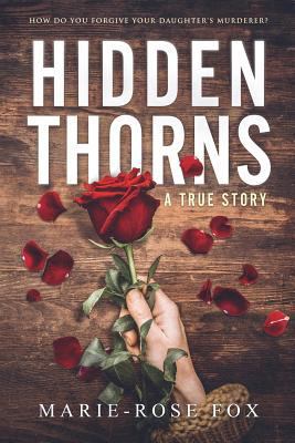 Hidden Thorns: A True Story 1925846385 Book Cover