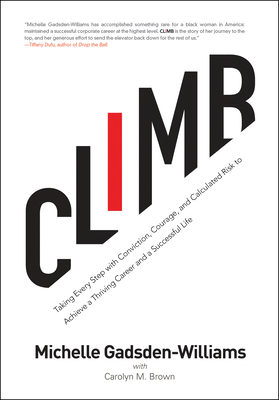 Climb: Taking Every Step with Conviction, Coura... 1617756245 Book Cover