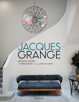 Jacques Grange: Recent Work 2081513501 Book Cover