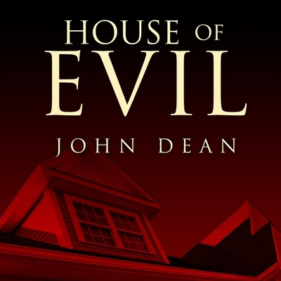 House of Evil Lib/E: The Indiana Torture Slaying 1665290692 Book Cover