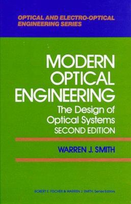 Modern Optical Engineering: The Design of Optic... 0070591741 Book Cover