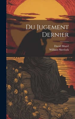 Du Jugement Dernier [French] 1021103454 Book Cover