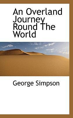 An Overland Journey Round the World 1116124130 Book Cover