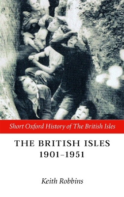 The British Isles 1901-1951 0198731965 Book Cover