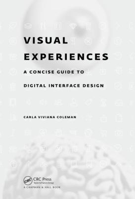 Visual Experiences: A Concise Guide to Digital ... 1498770533 Book Cover
