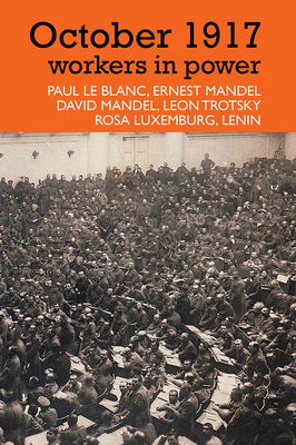 October 1917: Workers in Power (None) 0850367271 Book Cover