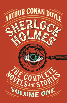 Sherlock Holmes: The Complete Novels and Storie... 1984899538 Book Cover