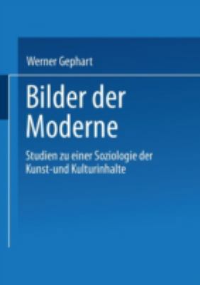 Bilder Der Moderne: Studien Zu Einer Soziologie... [German] 381002032X Book Cover