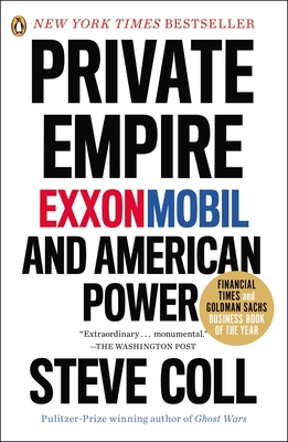 Private Empire: Exxonmobil and American Power 0143123548 Book Cover