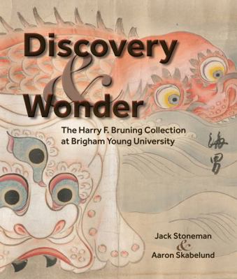 Paperback Discovery & Wonder : The Harry F. Bruning Collection at Brigham Young University Book