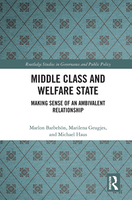 Middle Class and Welfare State: Making Sense of... 1032474645 Book Cover
