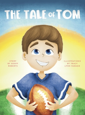 The Tale of Tom 0578832704 Book Cover