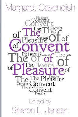 The Convent of Pleasure 0692654623 Book Cover