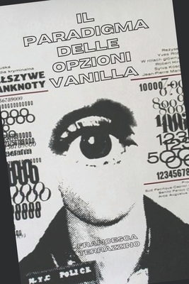 Il Paradigma delle Opzioni Vanilla [Italian] B0BLG2PRDB Book Cover