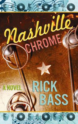 Nashville Chrome [Large Print] 1602859744 Book Cover