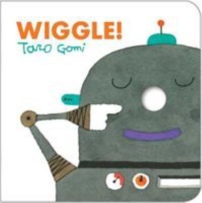 Wiggle! 1452108366 Book Cover