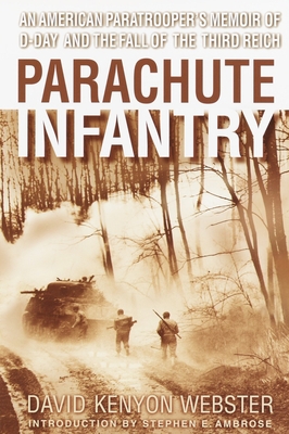 Parachute Infantry: An American Paratrooper's M... 0385336497 Book Cover