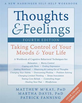 Thoughts & Feelings: Taking Control of Your Moo... 1608822087 Book Cover