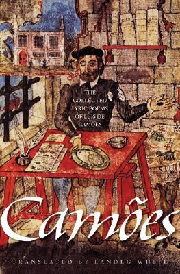 The Collected Lyric Poems of Luís de Camões (Th... 0691136564 Book Cover